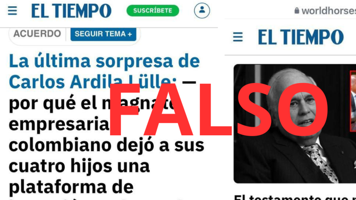 Ojo, no caiga: circula noticia falsa que suplanta estilos de la página de EL TIEMPO sobre herencia que dejó Carlos Ardila Lülle a sus hijos Ojo, no caiga: circula noticia falsa que suplanta estilos de la página de EL TIEMPO sobre herencia que dejó Carlos Ardila Lülle a sus hijos